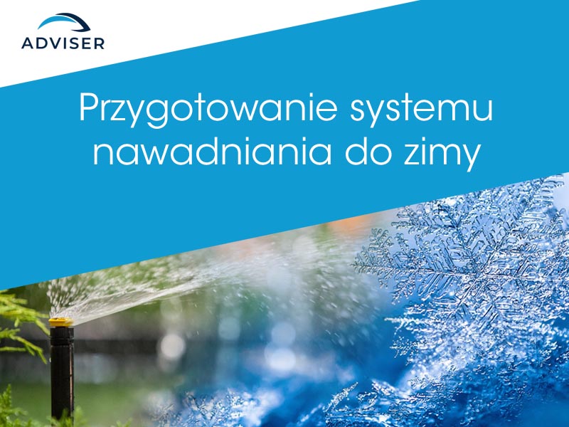 Przygotowanie systemu nawadniania do zimy