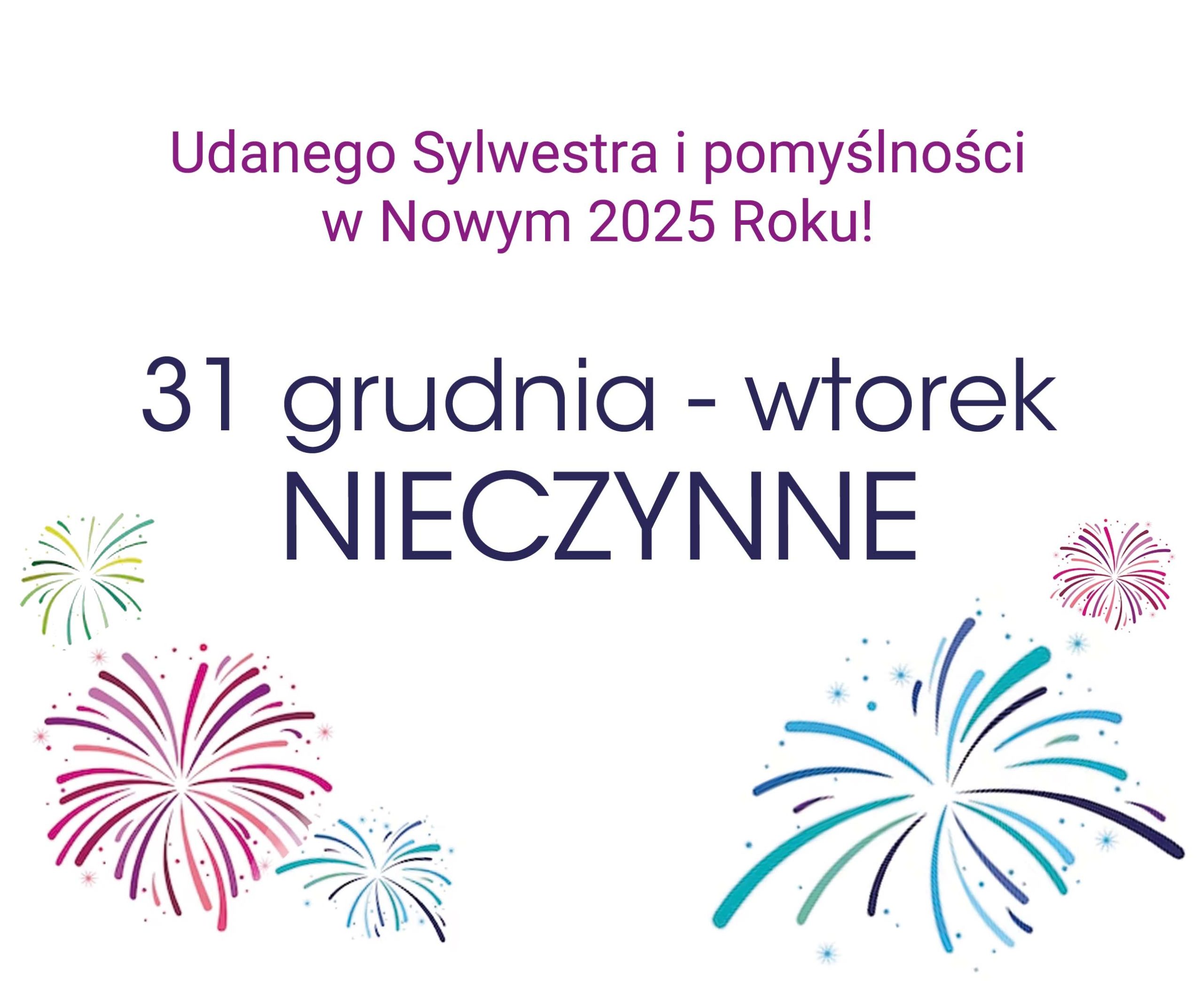 31 grudnia nieczynne